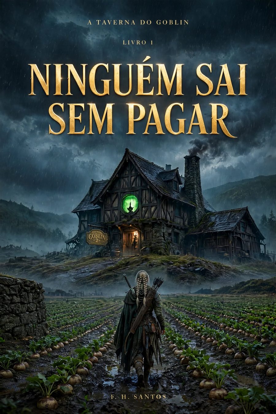 Capa de Ninguém Sai Sem Pagar: uma guerreira de costas atravessa um campo de nabos na chuva em direção a uma taverna no alto de um morro, com uma janela redonda verde acesa